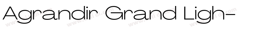 Agrandir Grand Ligh字体转换 Agrandir Grand Ligh字体转换